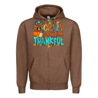 Chestnut crazy grateful thankful Zipper Hoodie - Zillion Design Studio