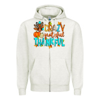 Crazy Grateful Thankful Zipper Hoodie | Teevron