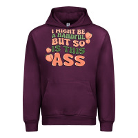Mauve Wine i might be a handful but so is this ass Urban Hoodie - MaliasSmallBusiness