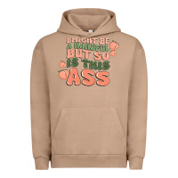 Pigment Burro i might be a handful but so is this ass Urban Hoodie - MaliasSmallBusiness