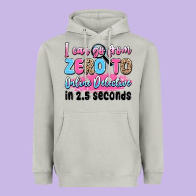 I Can Go From Zero To Online Detective In 2.5 Seco Heavyweight Hoodie Designed By Jahusdesignshop