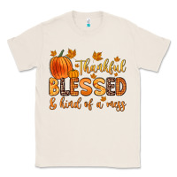Natural thankful blessed and kind of a mess Classic Tee - Zillion Design Studio