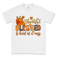 White thankful blessed and kind of a mess Classic Tee - Zillion Design Studio
