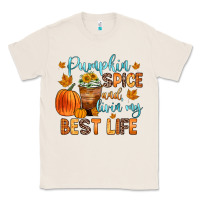 Natural pumpkin spice and livin  my best life Classic Tee - Zillion Design Studio