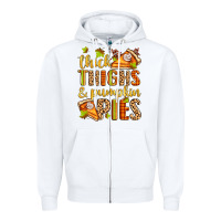 Thick Thighs And Pumpkin Pies Zipper Hoodie | Teevron