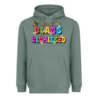 Sage i love you all class dismissed Heavyweight Hoodie - JahusDesignShop