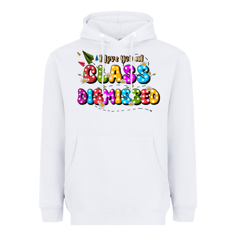 I Love You All Class Dismissed Heavyweight Hoodie by JahusDesignShop | Teevron