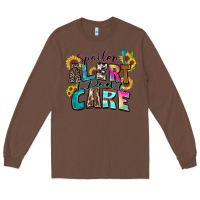 Chestnut spoiler alert i don't care Long Sleeve Tee - Zillion Design Studio