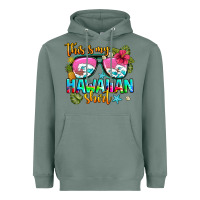 Sage this is my hawaiian Heavyweight Hoodie - AdoDesignShop
