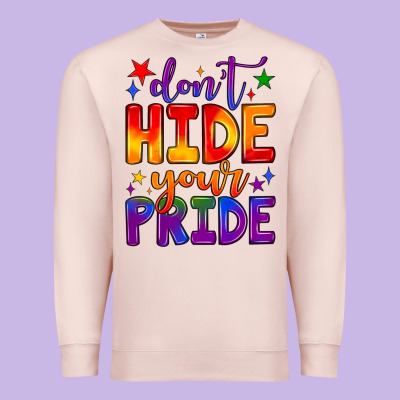 Don't Hide Your Pride Premium Sweatshirt Designed By Jahusdesignshop