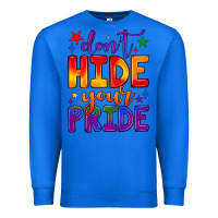 True Royal don't hide your pride Premium Sweatshirt - JahusDesignShop