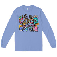 Colony Blue life is good you should get one Long Sleeve Tee - Zillion Design Studio