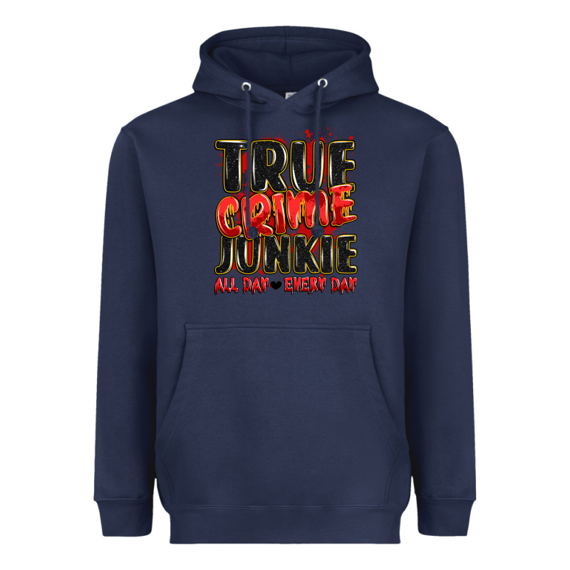 True Crime Junkie All Day Every Day Heavyweight Hoodie by JahusDesignShop | Teevron