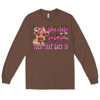 Chestnut your crazy is showing you might want to tuck that Long Sleeve Tee - AdoDesignShop