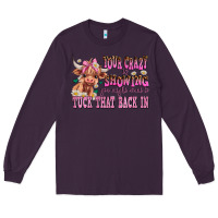 Plum your crazy is showing you might want to tuck that Long Sleeve Tee - AdoDesignShop