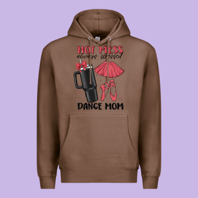 Hot Mess Always Stressed Dance Mom Premium Hoodie Designed By Maliassmallbusiness