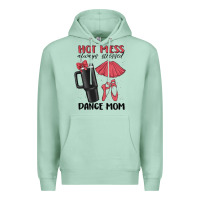 Seafoam hot mess always stressed dance mom Premium Hoodie - MaliasSmallBusiness