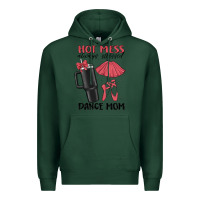 Sports Green hot mess always stressed dance mom Premium Hoodie - MaliasSmallBusiness
