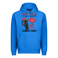 True Royal hot mess always stressed dance mom Premium Hoodie - MaliasSmallBusiness