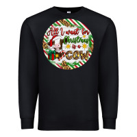 Black Christmas all i want for christmas is a cow Premium Sweatshirt - Artiststas