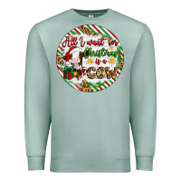 Seafoam Christmas all i want for christmas is a cow Premium Sweatshirt - Artiststas