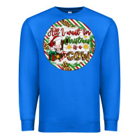 True Royal Christmas all i want for christmas is a cow Premium Sweatshirt - Artiststas