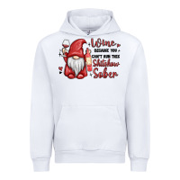 Wine Because You Cant Run This Shitshow Sober Urban Hoodie | Teevron