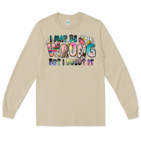 Mushroom i may be wrong but i doubt it Long Sleeve Tee - Zillion Design Studio