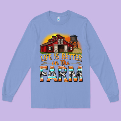 Long Sleeve Tee life is better on the farm with barn