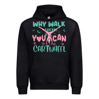Black why walk then you can cartwheel Urban Hoodie - MaliasSmallBusiness
