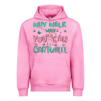 Fuchsia Pink why walk then you can cartwheel Urban Hoodie - MaliasSmallBusiness