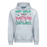 Heather Grey why walk then you can cartwheel Urban Hoodie - MaliasSmallBusiness