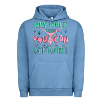 Pigment Pebble Blue why walk then you can cartwheel Urban Hoodie - MaliasSmallBusiness