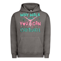 Pigment Tornado why walk then you can cartwheel Urban Hoodie - MaliasSmallBusiness