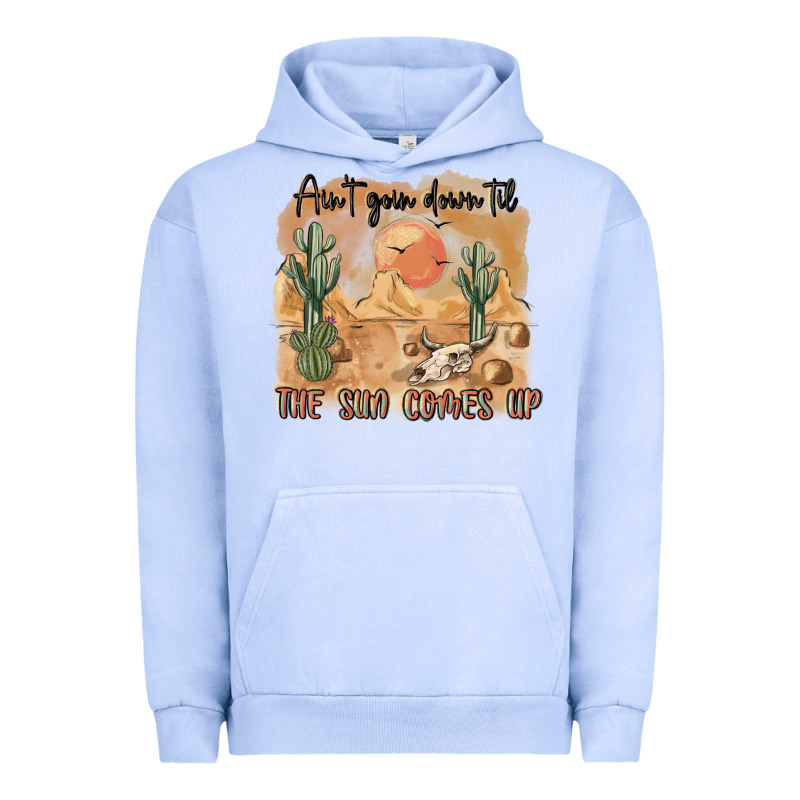 Ain T Going Down Til The Sun Comes Up Urban Hoodie by MaliasSmallBusiness | Teevron