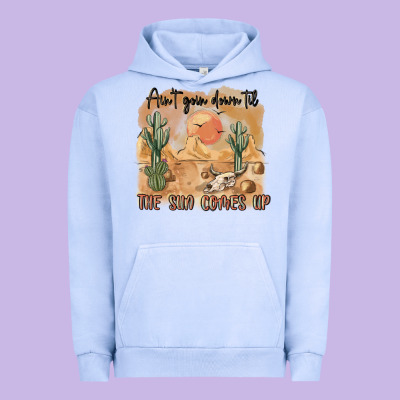 Ain T Going Down Til The Sun Comes Up Urban Hoodie Designed By Maliassmallbusiness