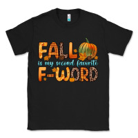 Black fall is my second favorite f word Classic Tee - Zillion Design Studio