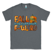 Charcoal Heather fall is my second favorite f word Classic Tee - Zillion Design Studio