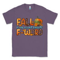 Lavender fall is my second favorite f word Classic Tee - Zillion Design Studio