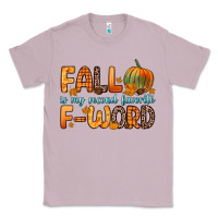 Lilac fall is my second favorite f word Classic Tee - Zillion Design Studio