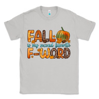 Moon Dust fall is my second favorite f word Classic Tee - Zillion Design Studio