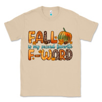 Mushroom fall is my second favorite f word Classic Tee - Zillion Design Studio