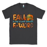 Smoke fall is my second favorite f word Classic Tee - Zillion Design Studio