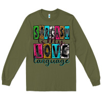 Army Green sarcasm is my love language Long Sleeve Tee - Zillion Design Studio