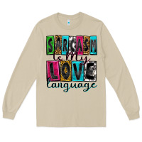 Mushroom sarcasm is my love language Long Sleeve Tee - Zillion Design Studio