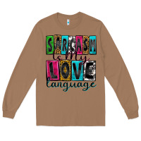 Toasted Coconut sarcasm is my love language Long Sleeve Tee - Zillion Design Studio