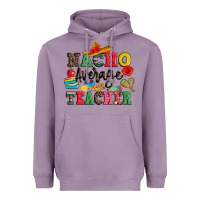 Lavender nacho average teacher Heavyweight Hoodie - JahusDesignShop