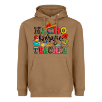 Toasted Coconut nacho average teacher Heavyweight Hoodie - JahusDesignShop