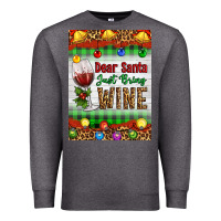 Charcoal Heather Christmas Dear Santa Just Bring Wine Premium Sweatshirt - Artiststas