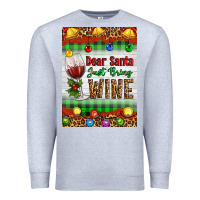 Heather Grey Christmas Dear Santa Just Bring Wine Premium Sweatshirt - Artiststas